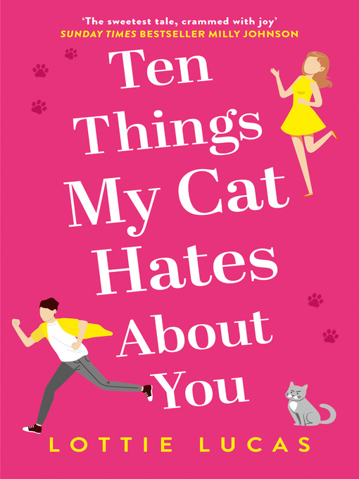 Title details for Ten Things My Cat Hates About You by Lottie Lucas - Available